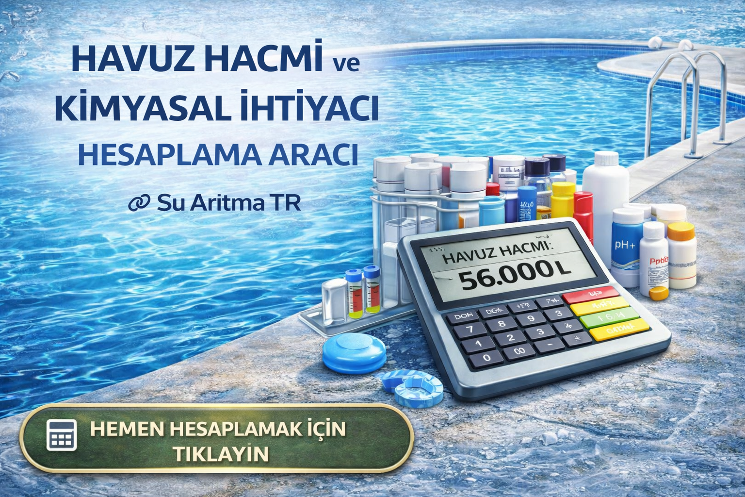 Havuz Hacmi ve Kimyasal İhtiyacı Hesaplama Aracı | Su Arıtma TR